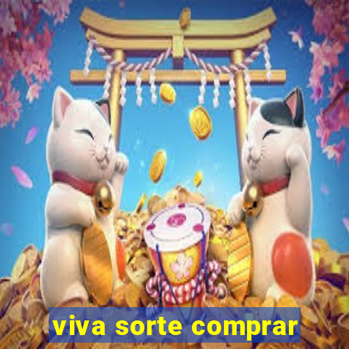 viva sorte comprar